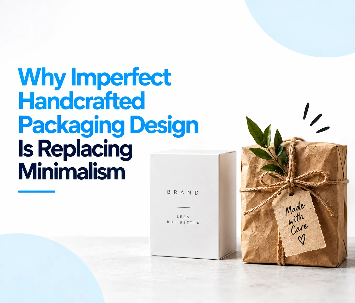 Handcrafted packaging designs